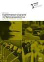 Iris Forster: Euphemistische Sprache im Nationalsozialismus, Buch
