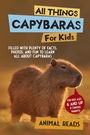 Animal Reads: All Things Capybaras For Kids, Buch