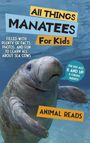 „All Things Manatees For Kids“, Fakten, Fotos zu Seekühen. Für Kinder ab 6. Bild eines Manatis im Wasser.