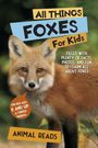 "All Things Foxes For Kids" steht auf dem Cover. Ein Fuchs blickt mit aufmerksamem Blick nach vorne.