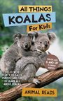 „All Things Koalas For Kids“, „Filled with plenty of facts, photos, and fun to learn all about koalas“. Zwei Koalas auf einem Baum.