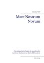 Christian Wolf: Mare Nostrum Novum, Buch