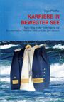 "KARRIERE IN BEWEGTER SEE" steht rot auf blauem Hintergrund, mit Marineuniformen vor bewegtem Meer.