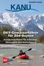 Benedict Cramer: DKV-Gewässerführer für Süd-Bayern, Buch