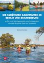 Manfred Schröder: Die schönsten Kanutouren in Berlin und Brandenburg, Buch
