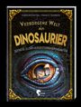 Karolin Küntzel: Verborgene Welt der Dinosaurier, Buch