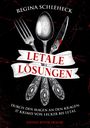 Regina Schleheck: Letale Lösungen, Buch