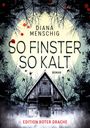 Diana Menschig, So finster, so kalt, Roman. Edition Roter Drache. Eine Hütte vor einem gruseligen Wald bei Nacht.