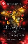 Text: "Tessa Hale, Dawn of Flames, Himmelsfeuer". Ein goldener Drache erhebt sich vor einem dunklen, feurigen Hintergrund.