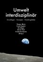 "Umwelt interdisziplinär: Grundlagen – Konzepte – Handlungsfelder." Namen der Autoren: Thomas Meier u.a. Erde über Mondoberfläche.