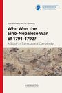 Titel: "Who Won the Sino-Nepalese War of 1791–1792?" Autoren: Axel Michaels, Xu Yunheng. Illustration einer alten Schlacht.