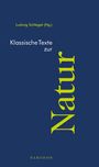 : Klassische Texte zur Natur, Buch