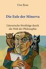 Uwe Rose: Die Eule der Minerva, Buch