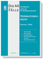 Karl-Edmund Hemmer: Die 44 wichtigsten Fälle Verwaltungsrecht, Buch