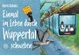 Katrin Schmitz: Einmal im Leben durch Wuppertal schweben, Buch