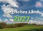 Text: "Bergisches Land 2027." Unter einem blauen Himmel mit Wolken erstreckt sich eine grüne Landschaft.
