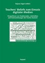 Tatjana Vogel-Lefèbre: Teachers' Beliefs zum Einsatz digitaler Medien, Buch