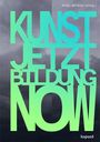 : Kunst! Jetzt! Bildung! Now!, Buch