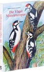 Johann Friedrich Naumann: Johann Friedrich Naumann - Die Vögel Mitteleuropas, Buch
