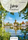 Johannes Bohmann: Lübeck mit Lübecker Bucht - HeimatMomente, Buch