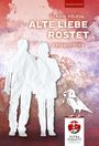 Ulrich Völkel: Alte Liebe rostet, Buch
