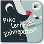 Gundi Schillinger: Piko lernt Zähneputzen, Buch