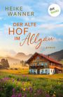 Heike Wanner: Der alte Hof im Allgäu - oder: Weibersommer, Buch