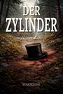 „Der Zylinder“, Helmut Exner, Harzkrimi. Ein Zylinderhut liegt auf einem Waldweg mit Blutspuren, umgeben von Bäumen und Blumen.