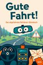Lea Weber: Gute Fahrt!, Buch