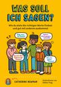 Catherine Newman: Was soll ich sagen?, Buch
