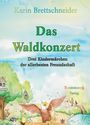 Karin Brettschneider: Das Waldkonzert, Buch