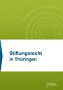 "Stiftungsrecht in Thüringen". Grüner Hintergrund mit kreisförmigen Mustern und einem Societas Verlagslogo.