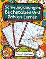 Laura Eichelberger: Schwungübungen, Buchstaben Und Zahlen Lernen Ab 4 Jahren, Buch