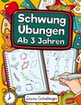 Laura Eichelberger: Schwungübungen Ab 3 Jahren, Buch