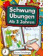 Laura Eichelberger: Schwungübungen Ab 3 Jahren, Buch