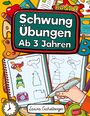 Laura Eichelberger: Schwungübungen Ab 3 Jahren, Buch