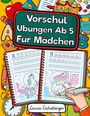 Laura Eichelberger: Vorschule Übungsheft Ab 5 Für Mädchen, Buch