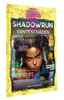 : Shadowrun: Ernteschäden (Softcover), Buch