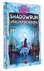 Shadowrun: Verlustsicherung (Hardcover), Buch