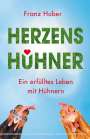 Franz Huber: Herzenshühner, Buch