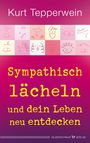 Text: "Sympathisch lächeln und dein Leben neu entdecken." Illustration: Verschiedene lächelnde Gesichter auf rosa Hintergrund.