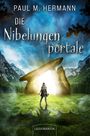 Paul M. Hermann: Die Nibelungenportale, Buch