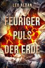 Leo Aldan: Feuriger Puls der Erde, Buch
