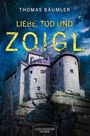 Thomas Bäumler: Liebe, Tod und Zoigl, Buch