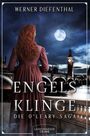 Werner Diefenthal: Engelsklinge - Die O'Leary Saga, Buch