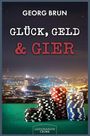 Titel: "GLÜCK, GELD & GIER" von Georg Brun, darunter Casino-Chips vor einer nächtlichen Stadtansicht.