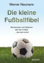 Werner Neumann: Die kleine Fußballfibel, Buch