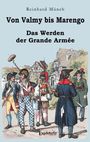 Reinhard Münch: Von Valmy bis Marengo, Buch