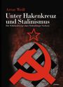 Artur Weiß: Unter Hakenkreuz und Stalinismus, Buch