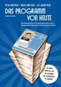 Ralph Nünthel: Vor dem Film - Nach dem Film - Zu jedem Film: DAS PROGRAMM VON HEUTE, Buch